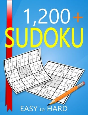 1200+ Sudoku Easy to Hard Level: Puzzles With Solutions for Adults by Deloach, Collin