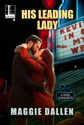 His Leading Lady by Dallen, Maggie