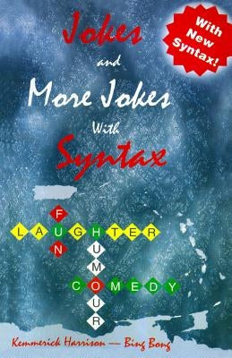Jokes and More Jokes with Syntax by Harrison, Kemmerick Walpole