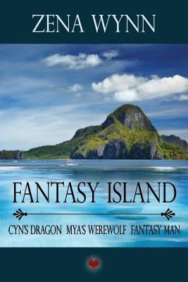 Fantasy Island by Wynn, Zena