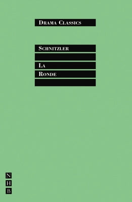 La Ronde by Schnitzler, Arthur