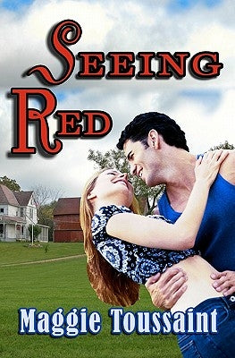 Seeing Red by Toussaint, Maggie W.
