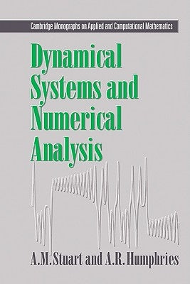 Dynamical Systems and Numerical Analysis by Stuart, A. M.