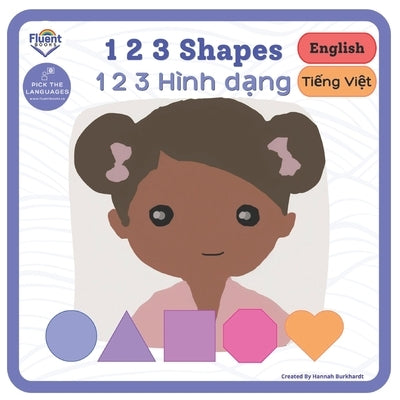 123 Shapes - 1 2 3 Hình dạng: Bilingual Book Vietnamese by Hoa, Nam