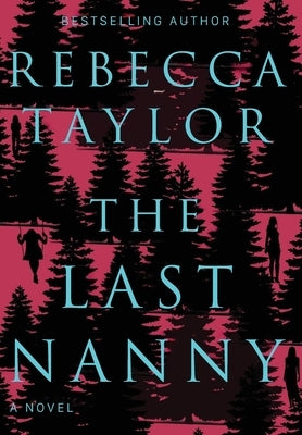 The Last Nanny by Taylor, Rebecca