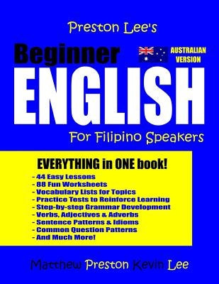 Preston Lee's Beginner English For Filipino Speakers (Australian) by Lee, Kevin