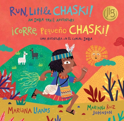 Run, Little Chaski! (Bilingual Spanish & English) by Llanos, Mariana