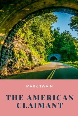 The American Claimant by Twain, Mark