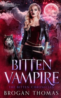 Bitten Vampire by Thomas, Brogan