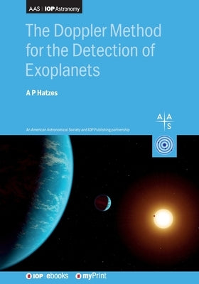 The Doppler Method for the Detection of Exoplanets by Hatzes, Artie
