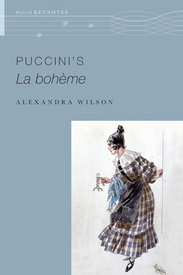 Puccini's La Bohème by Wilson, Alexandra