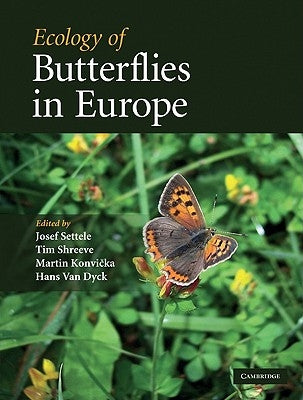Ecology of Butterflies in Europe by Settele, Josef