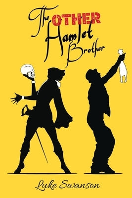 The Other Hamlet Brother by Swanson, Luke