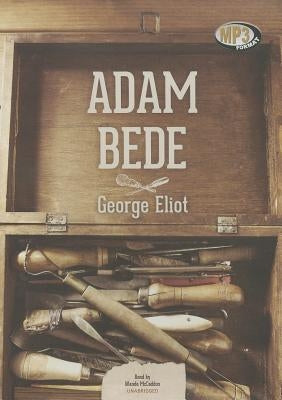 Adam Bede by Eliot, George