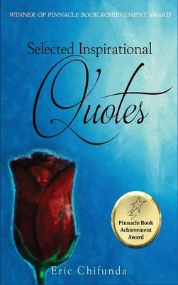 Selected Inspirational Quotes by Chifunda, Eric