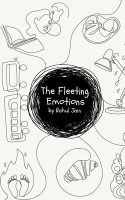 The Fleeting Emotions by Jain, Rahul