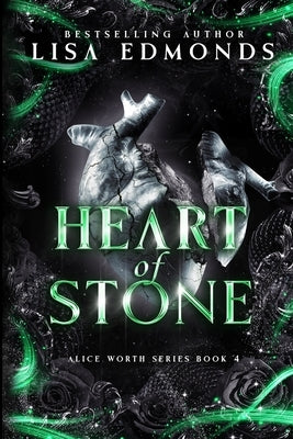 Heart of Stone (Alice Worth Book 4): An Alice Worth Novel by Edmonds, Lisa
