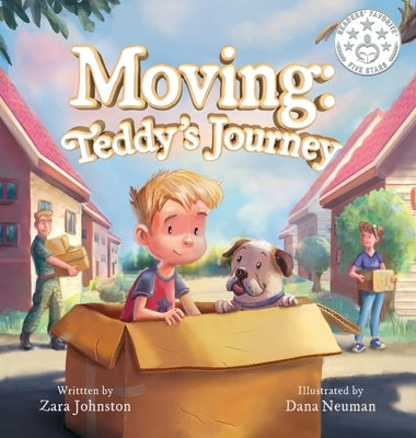 Moving: Teddy's Journey by Johnston, Zara