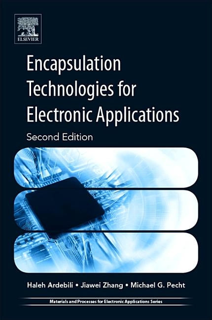 Encapsulation Technologies for Electronic Applications by Ardebili, Haleh