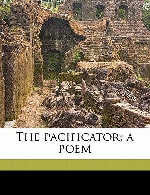 The pacificator; a poem by Defoe, Daniel
