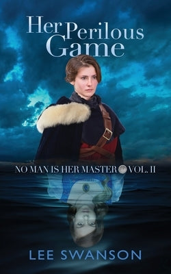 Her Perilous Game by Swanson