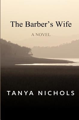 The Barber's Wife by Nichols, Tanya