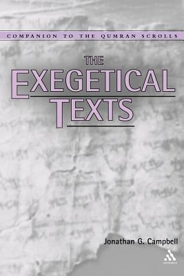 The Exegetical Texts by Campbell, Jonathan G.