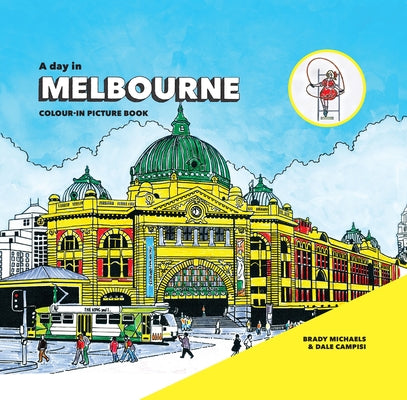 A Day in Melbourne by Campisi, Dale