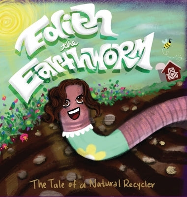 Edith the Earthworm by Abatemarco, Atiera