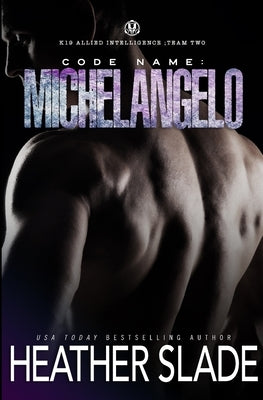 Code Name: Michelangelo by Slade, Heather