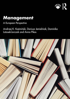Management: A European Perspective by Koźmiński, Andrzej K.