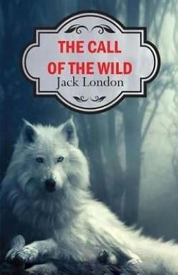 Call Of The Wild by London, Jack