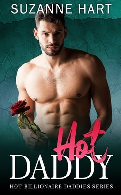 Hot Daddy: An Older Man Younger Woman Pregnancy Romance by Hart, Suzanne