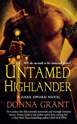 Untamed Highlander: A Dark Sword Novel by Grant, Donna