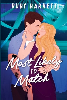 Most Likely to Match by Barrett, Ruby