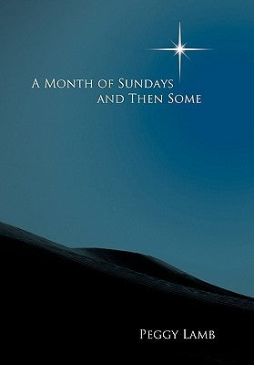 A Month of Sundays and Then Some by Lamb, Peggy