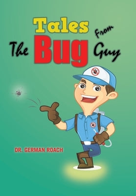 Tales from the Bug Guy by Roach, German