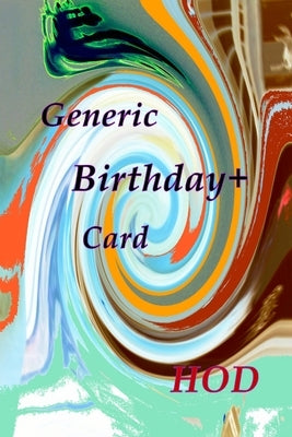 Generic Birthday+ Card by Doering, Hod