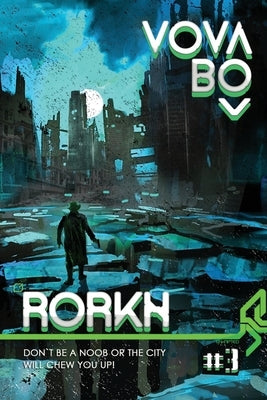 Rorkh Book 3: LitRPG Series by Bo, Vova
