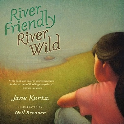 River Friendly, River Wild by Kurtz, Jane