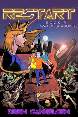 Restart: Dawn of Shadows by Samuelsen, Drew