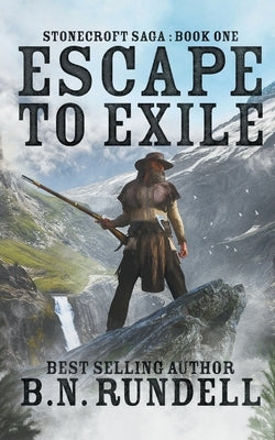 Escape to Exile by Rundell, B. N.