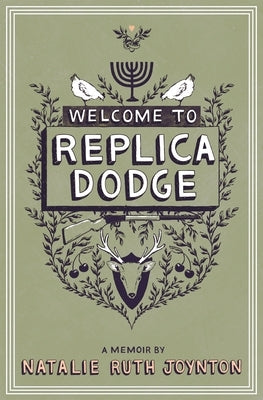 Welcome to Replica Dodge by Joynton, Natalie Ruth