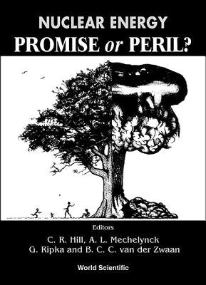 Nuclear Energy: Promise or Peril? by Hill, C. R.