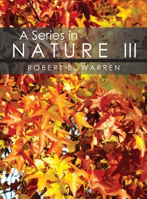 A Series in Nature III by Warren, Robert