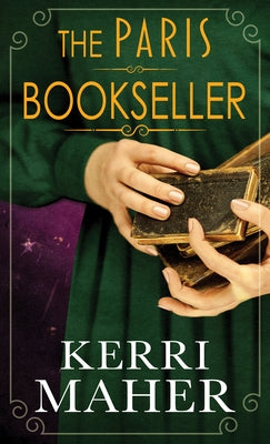 The Paris Bookseller by Maher, Kerri