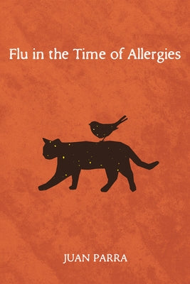 Flu in the Time of Allergies by Parra, Juan