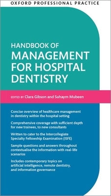 Oxford Professional Practice: Handbook of Management for Hospital Dentistry by Gibson, Clara
