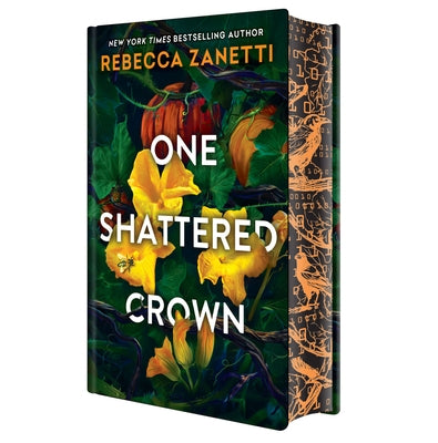 One Shattered Crown: Deluxe Special Edition by Zanetti, Rebecca