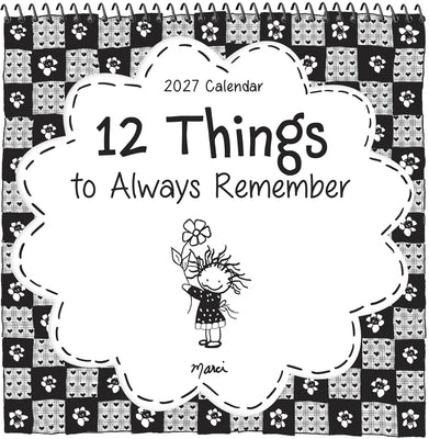 2027 12 Things to Always Remember by Marci